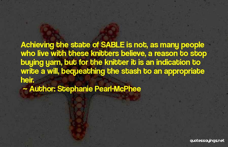 Stephanie Pearl-McPhee Quotes 1831824