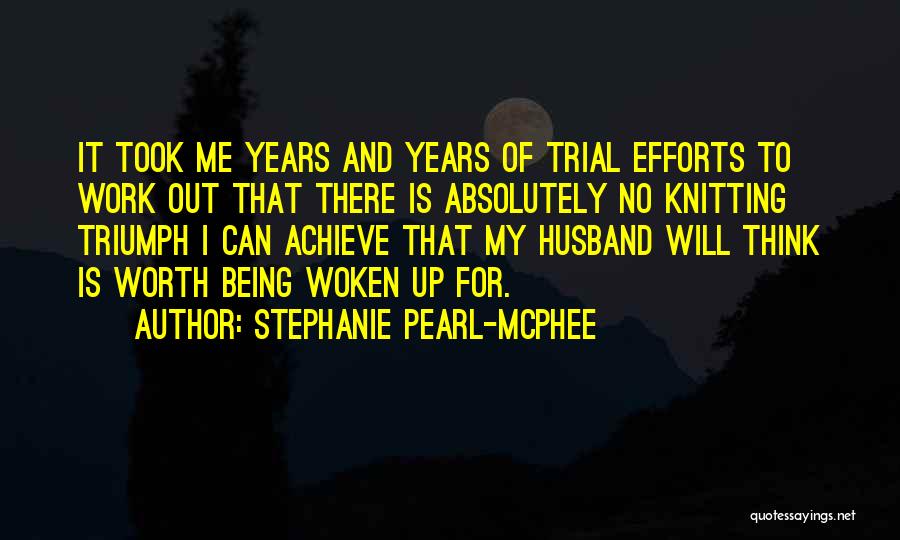 Stephanie Pearl-McPhee Quotes 218100