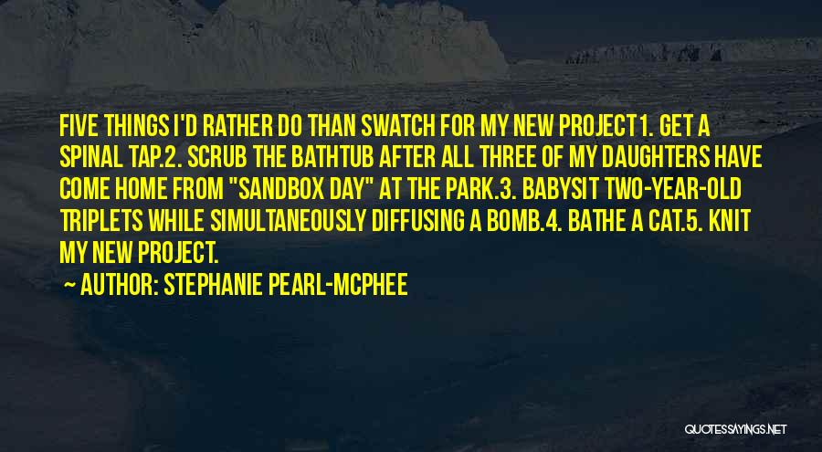 Stephanie Pearl-McPhee Quotes 389464