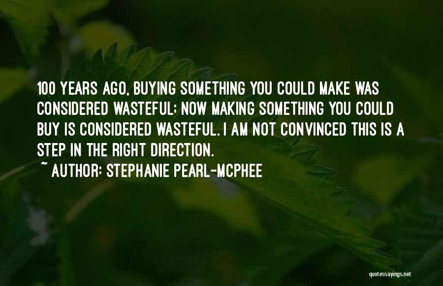 Stephanie Pearl-McPhee Quotes 615659