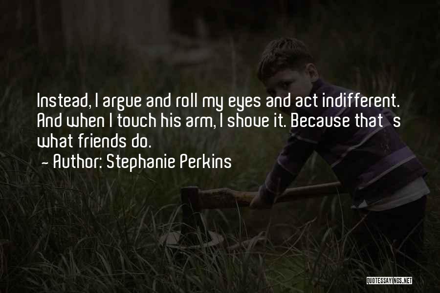 Stephanie Perkins Quotes 109892