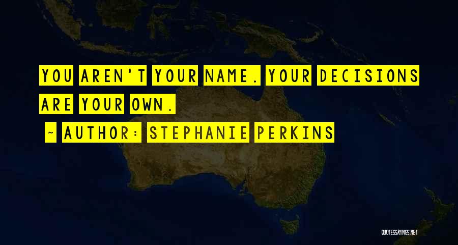 Stephanie Perkins Quotes 1182193