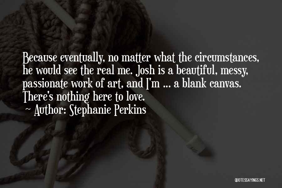 Stephanie Perkins Quotes 1225672