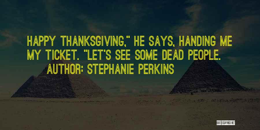 Stephanie Perkins Quotes 1741143