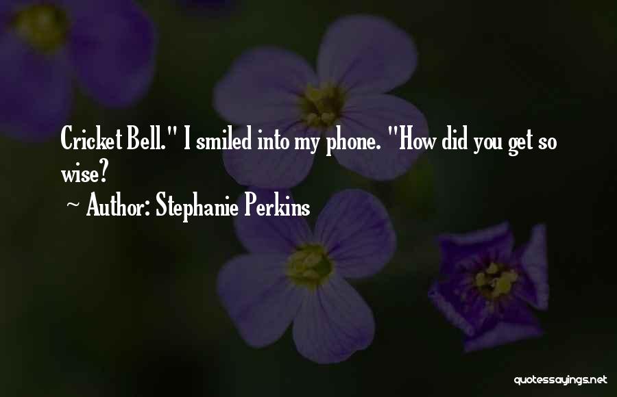 Stephanie Perkins Quotes 1996688