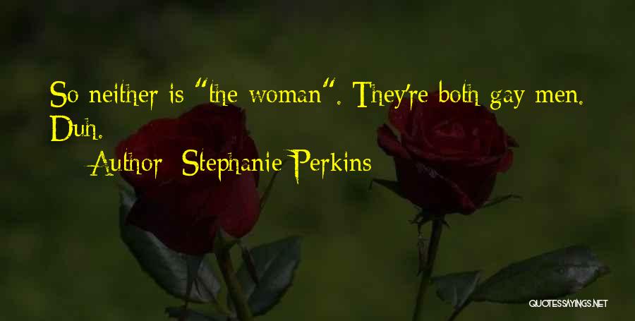 Stephanie Perkins Quotes 2142765