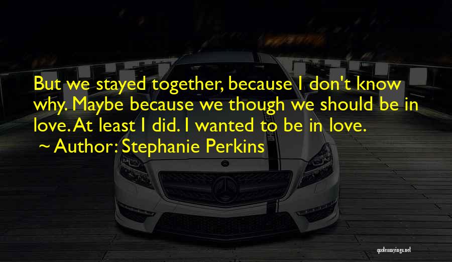 Stephanie Perkins Quotes 254725
