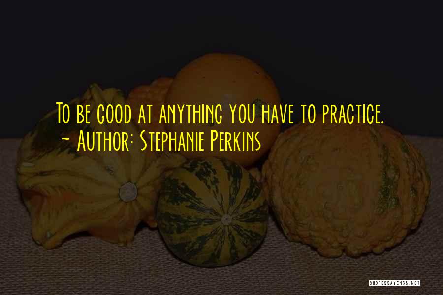 Stephanie Perkins Quotes 515125