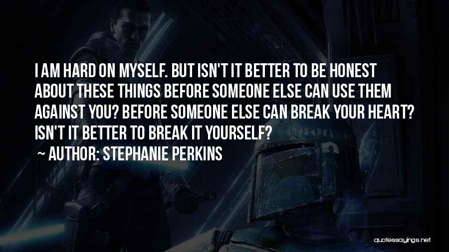 Stephanie Perkins Quotes 771694