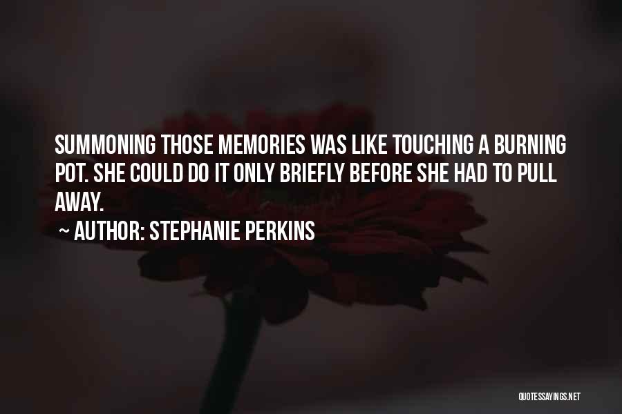 Stephanie Perkins Quotes 859918