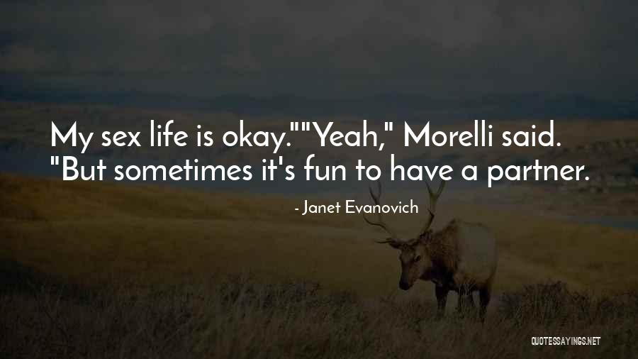 Stephanie Plum Morelli Quotes By Janet Evanovich