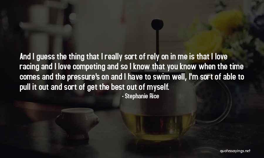 Stephanie Rice Quotes 531698