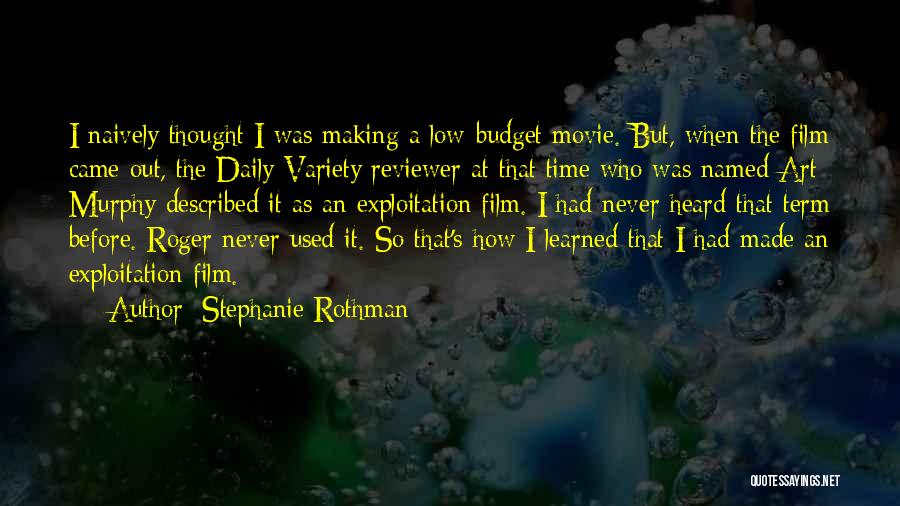 Stephanie Rothman Quotes 999735