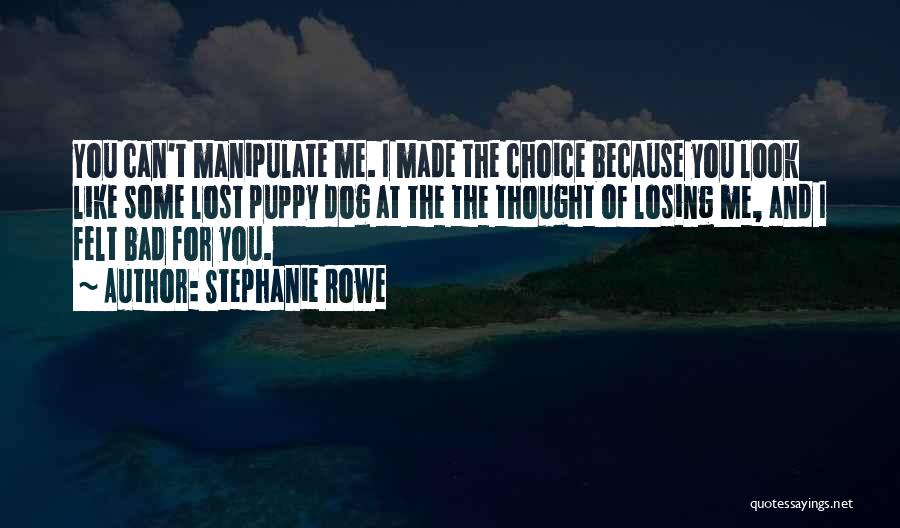 Stephanie Rowe Quotes 1764753