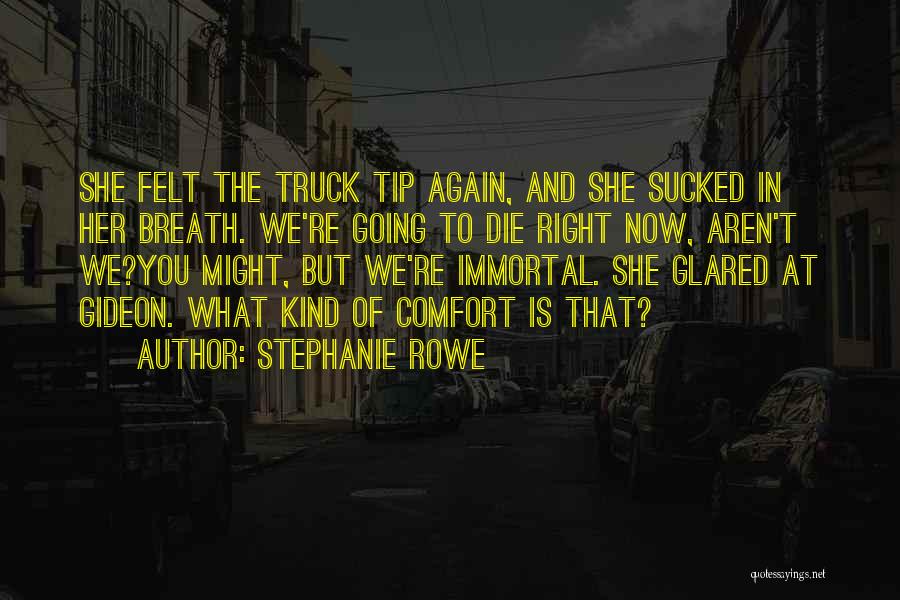 Stephanie Rowe Quotes 1864578