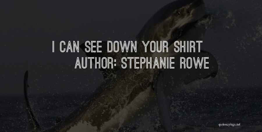 Stephanie Rowe Quotes 265601