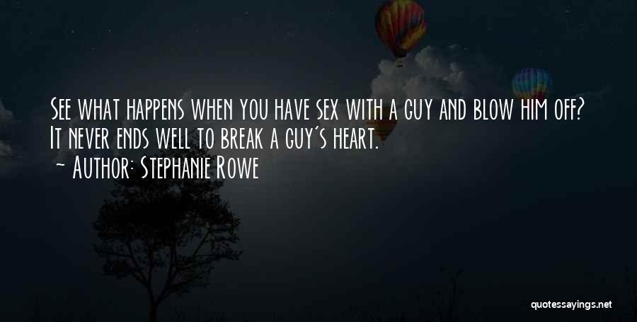 Stephanie Rowe Quotes 646115