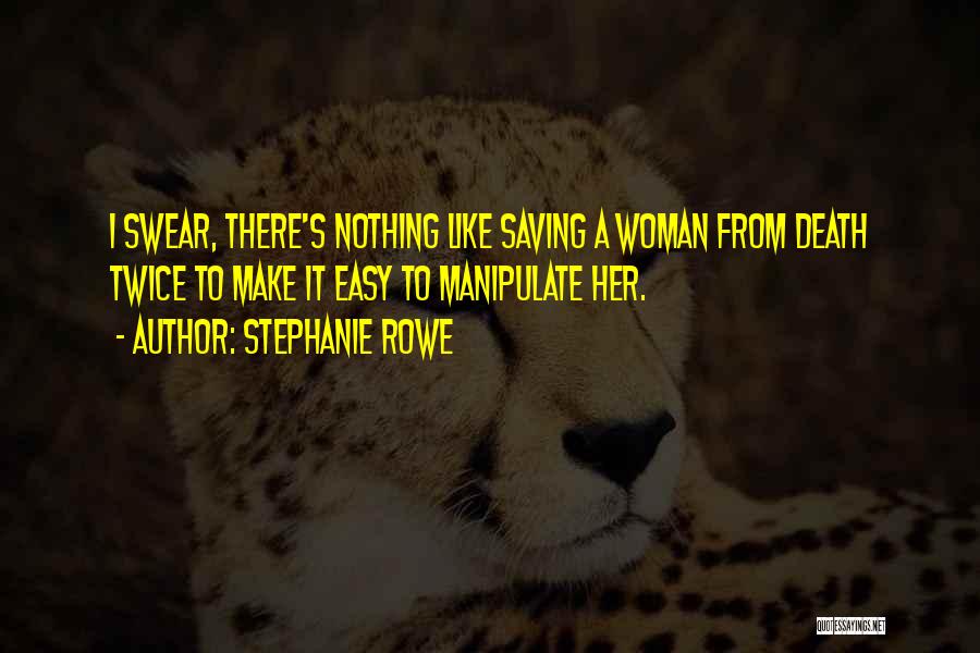 Stephanie Rowe Quotes 648384