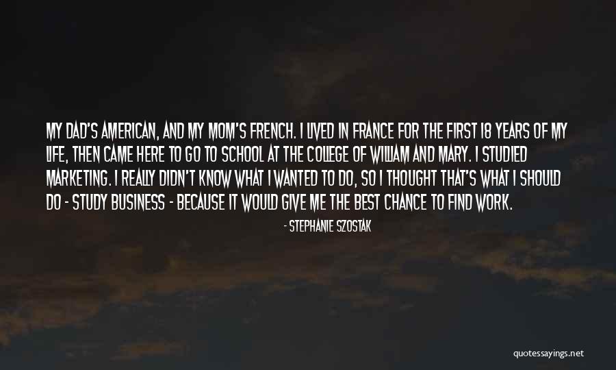 Stephanie S Mom Quotes By Stephanie Szostak Stephanie S Mom Quotes By Stephanie Szostak