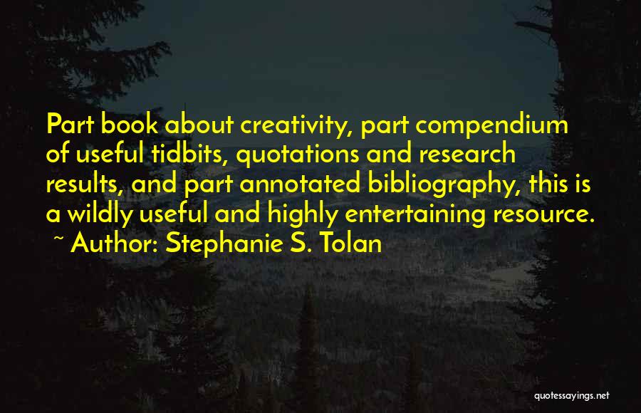 Stephanie S. Tolan Quotes 1897623