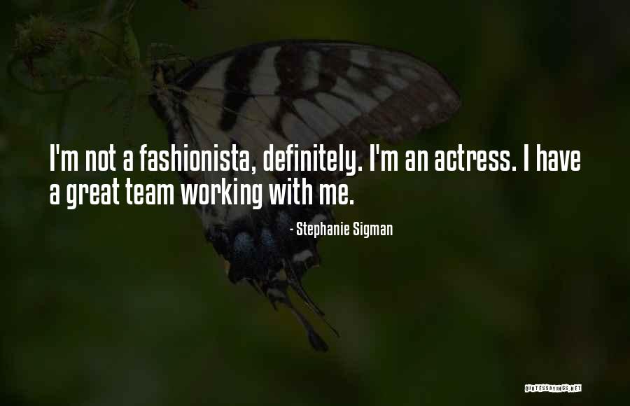 Stephanie Sigman Quotes 1301238 Stephanie Sigman Quotes 1301238