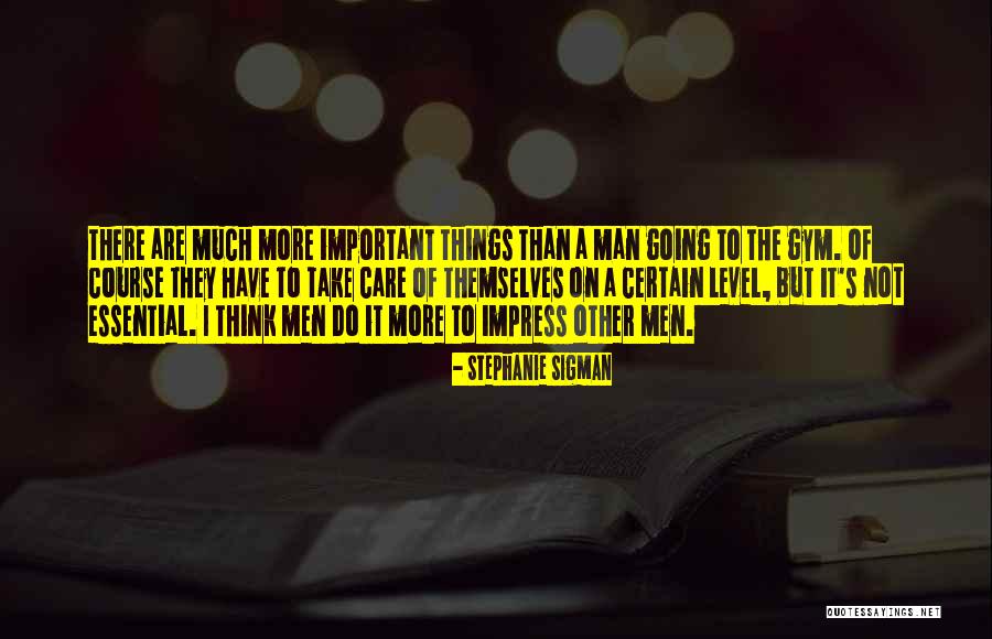Stephanie Sigman Quotes 1865293 Stephanie Sigman Quotes 1865293