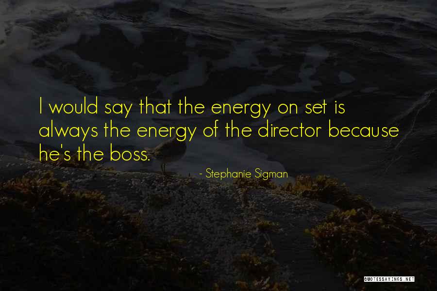 Stephanie Sigman Quotes 1882955 Stephanie Sigman Quotes 1882955