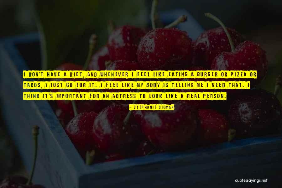 Stephanie Sigman Quotes 2116373 Stephanie Sigman Quotes 2116373