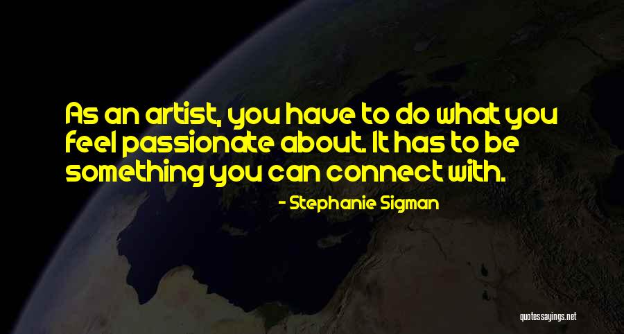 Stephanie Sigman Quotes 339311 Stephanie Sigman Quotes 339311