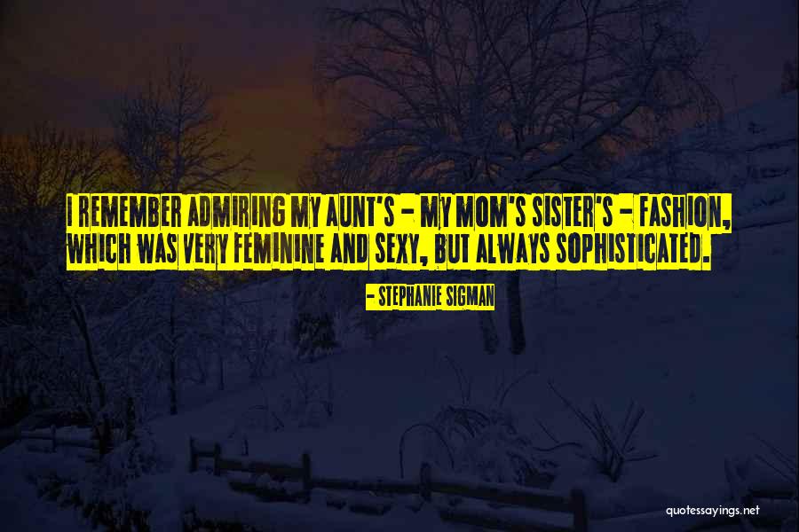 Stephanie Sigman Quotes 638973 Stephanie Sigman Quotes 638973