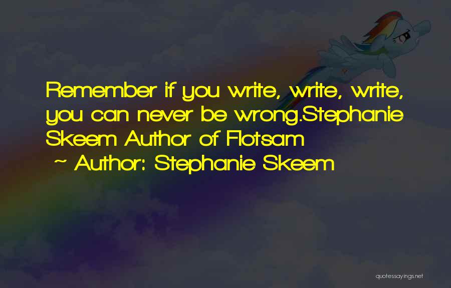Stephanie Skeem Quotes 653360