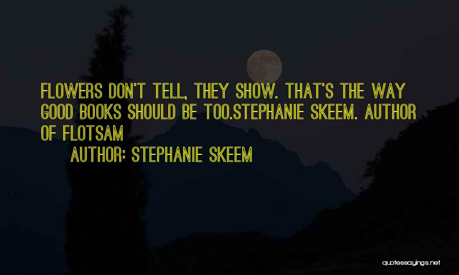 Stephanie Skeem Quotes 896414