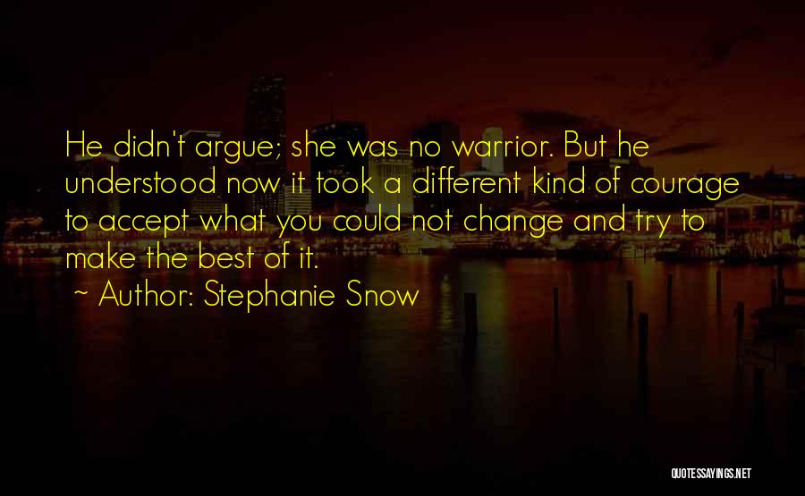 Stephanie Snow Quotes 1410698
