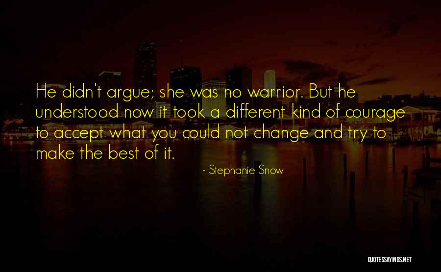 Stephanie Snow Quotes 1410698