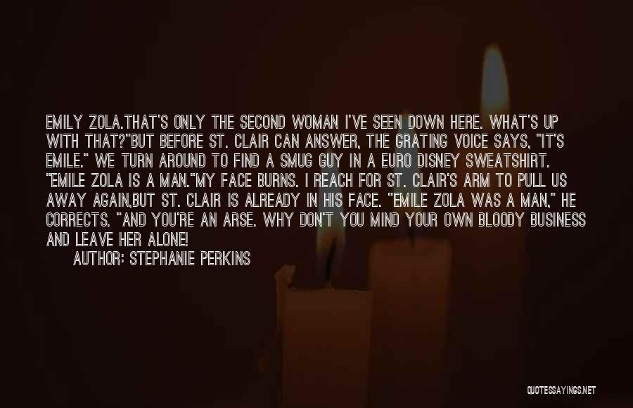Stephanie St Clair Quotes By Stephanie Perkins