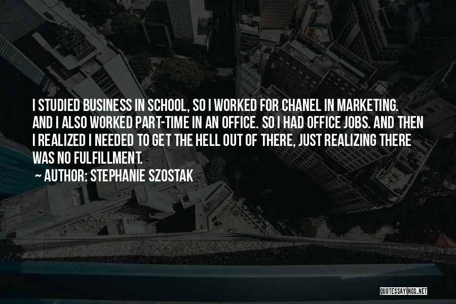 Stephanie Szostak Quotes 187345