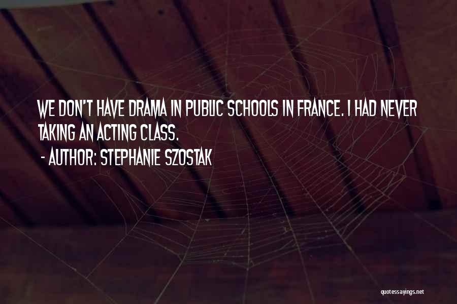 Stephanie Szostak Quotes 359333