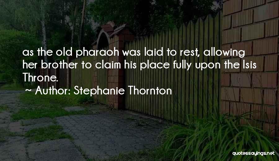 Stephanie Thornton Quotes 2045752