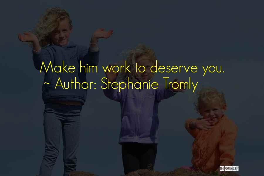 Stephanie Tromly Quotes 605815