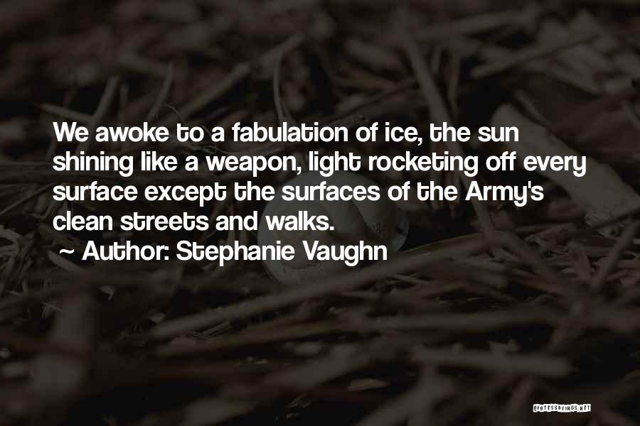 Stephanie Vaughn Quotes 502387