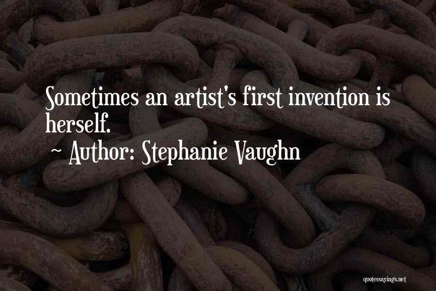 Stephanie Vaughn Quotes 722995