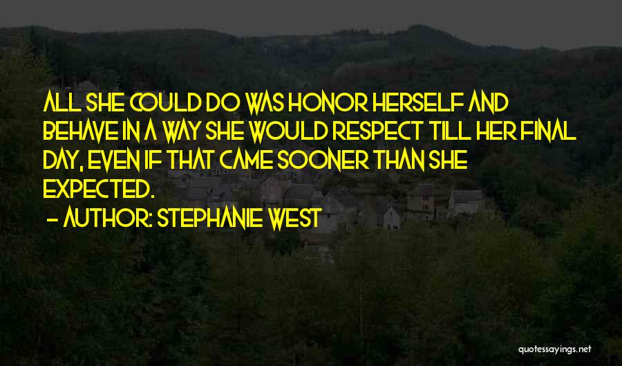 Stephanie West Quotes 1571382