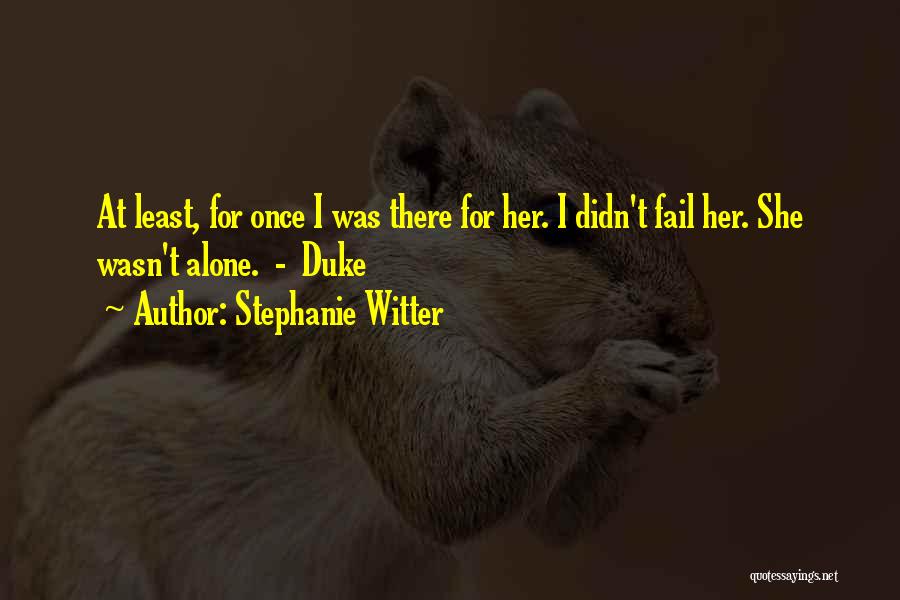 Stephanie Witter Quotes 1379205