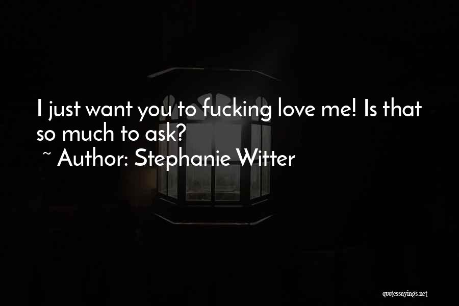 Stephanie Witter Quotes 1390672