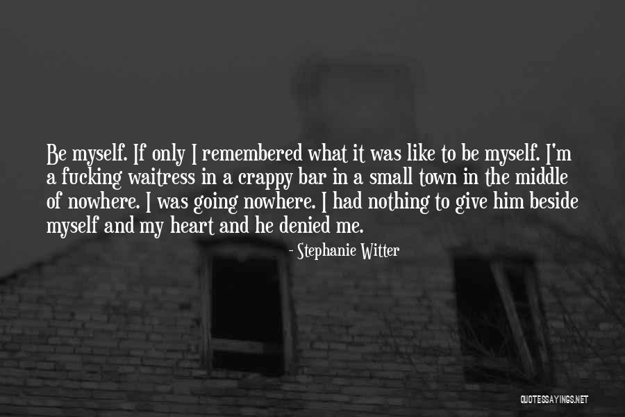 Stephanie Witter Quotes 1501300