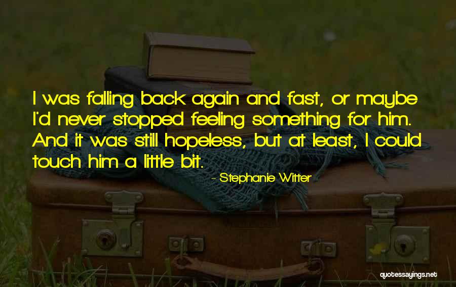 Stephanie Witter Quotes 1539053