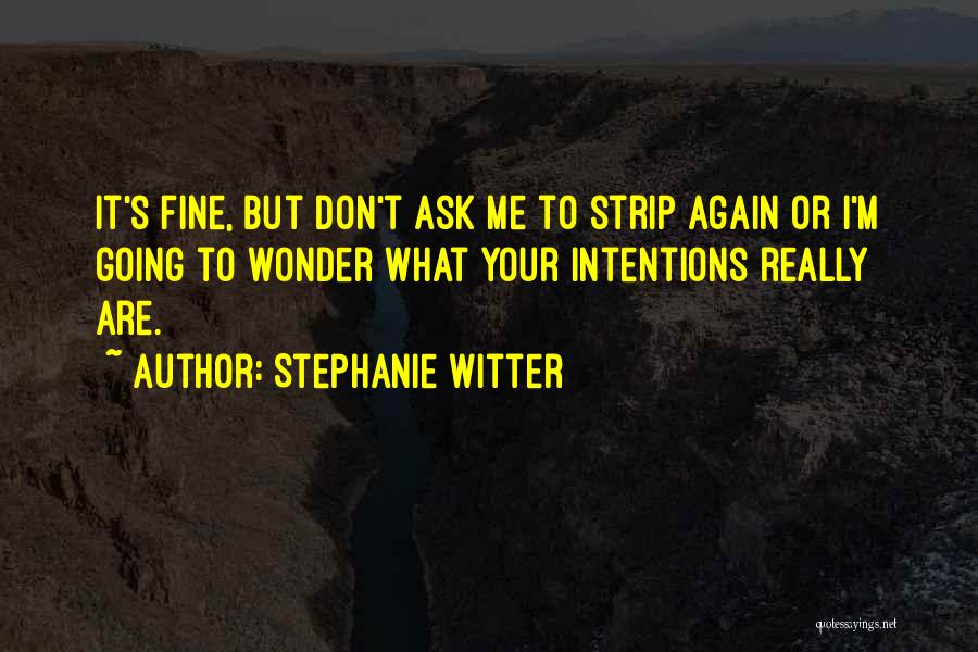 Stephanie Witter Quotes 1715789