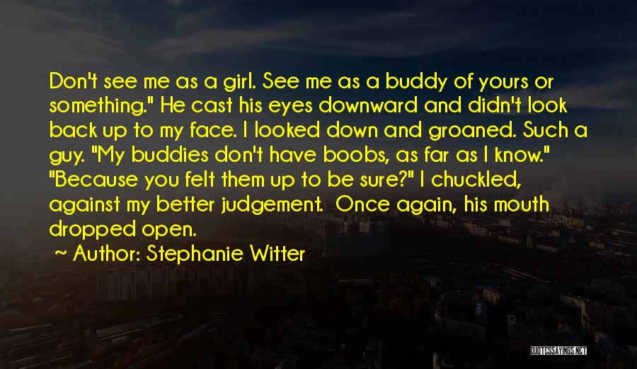 Stephanie Witter Quotes 1878235