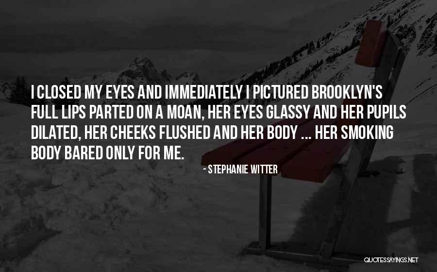 Stephanie Witter Quotes 581350