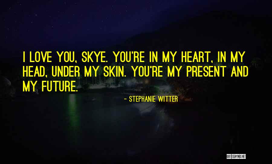 Stephanie Witter Quotes 922655